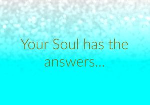 Your Soul Has The Answers